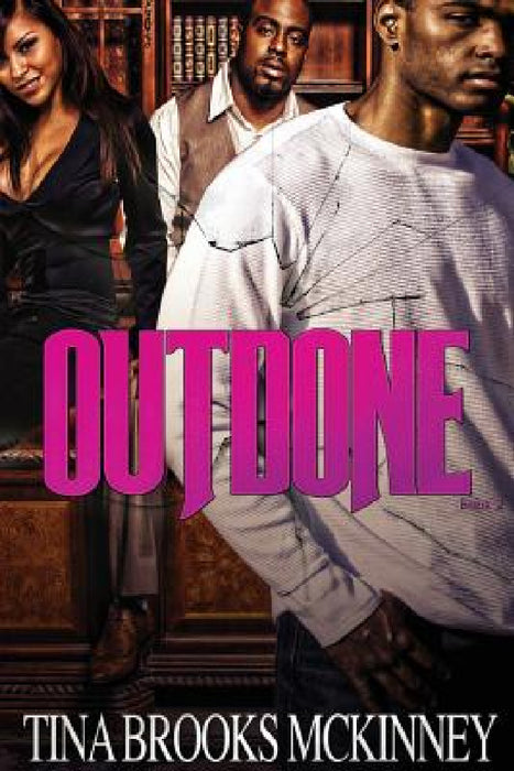 Outdone by Tina Brooks McKinney