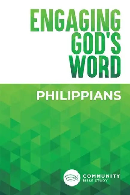 Engaging God's Word: Philippians by Community Bible Study
