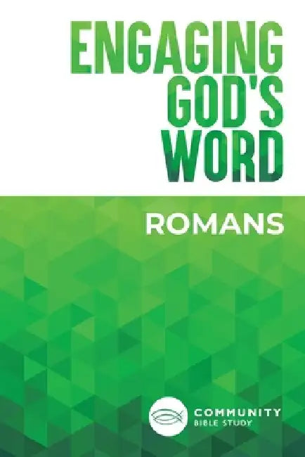 Engaging God's Word: Romans by Community Bible Study