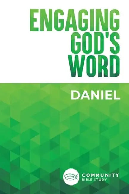 Engaging God's Word: Daniel by Community Bible Study