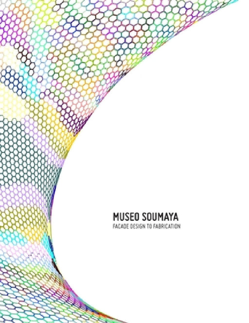 Museo Soumaya: Facade Design to Fabrication by Jason Sidelko