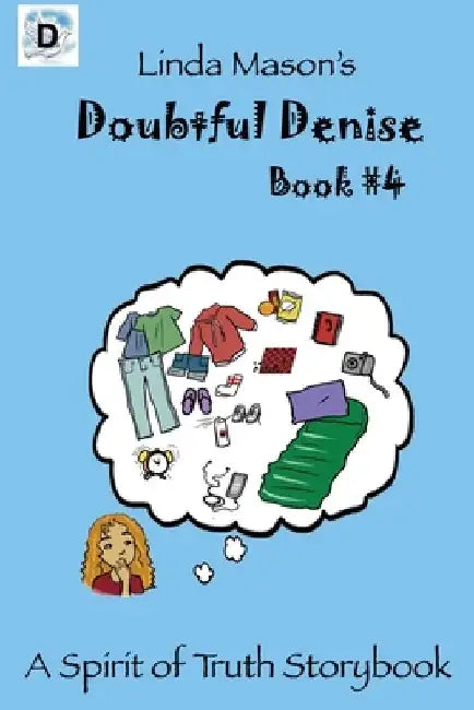 Doubtful Denise: Linda Mason's by Jessica Mulles