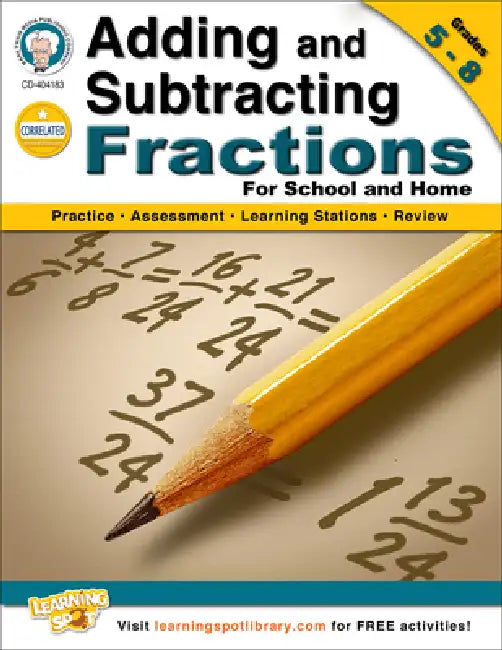 Adding and Subtracting Fractions, Grades 5-8 by Schyrlet Cameron, Carolyn Craig
