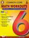 Common Core Math Workouts, Grade 6 by Karise Mace