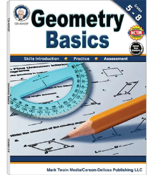 Geometry Basics, Grades 5 - 8 by Schyrlet Cameron
