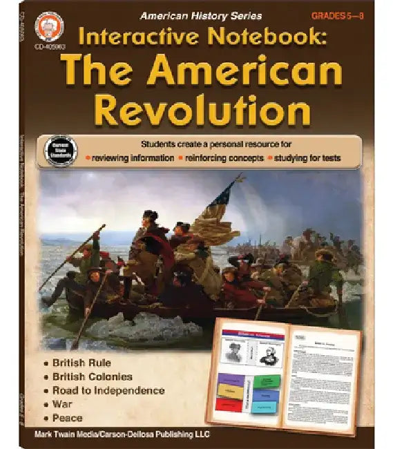 Interactive Notebook: The American Revolution Resource Book, Grades 5 - 8 by Schyrlet Cameron
