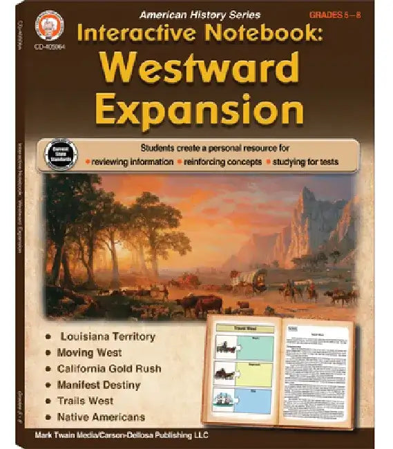 Interactive Notebook: Westward Expansion Resource Book, Grades 5 - 8 by Schyrlet Cameron
