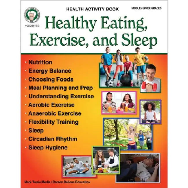 Healthy Eating, Exercise, and Sleep Workbook by Jacob Nelson