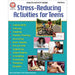 Stress-Reducing Activities for Teens by Alexis Fey