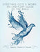 Studying God's Word: An Everyday Guide to the Bible by Apostle Charles a. Daniels