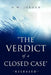 "The Verdict of a Closed Case" by D. W. Jordan