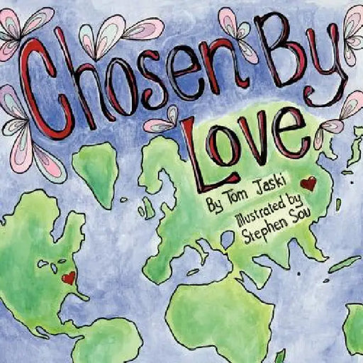 Chosen By Love by Tom Jaski