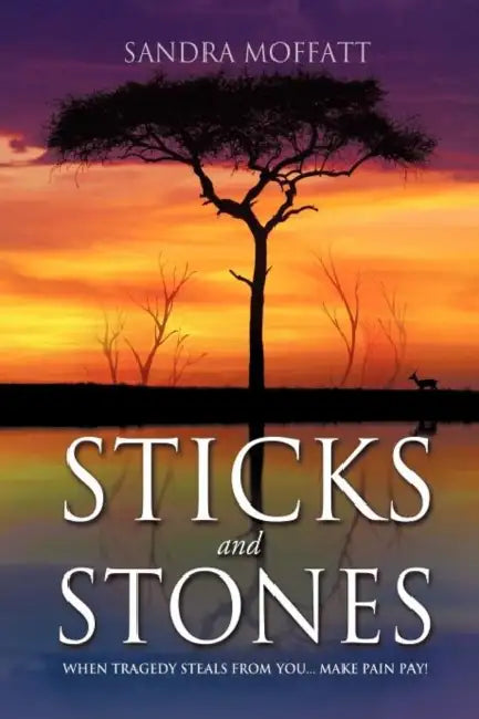 Sticks and Stones by Sandra Moffatt