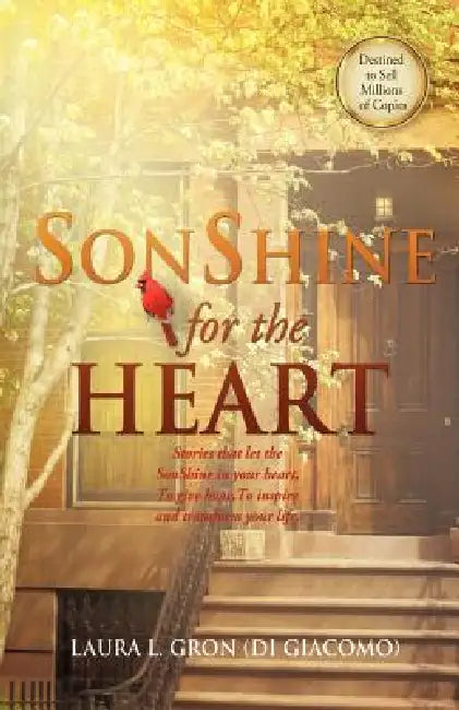 SonShine For The Heart by Laura L. Gron (Di Giacomo)