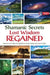Shamanic Secrets Lost Wisdom Regained: Shamans and Healers Through Robert Shapiro Bring Back Lost Wisdom by Robert Shapiro