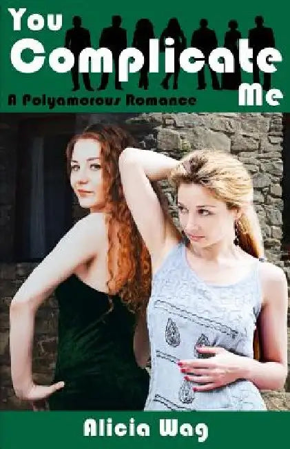 You Complicate Me by Alicia Wag