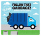 Follow That Garbage!: A Journey to the Landfill by Bridget Heos, Alex Westgate