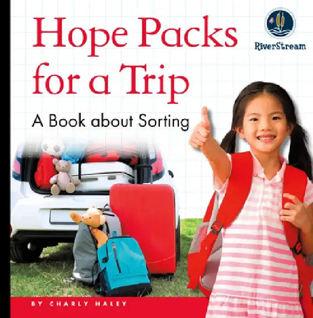 My Day Readers: Hope Packs for a Trip by Charly Haley