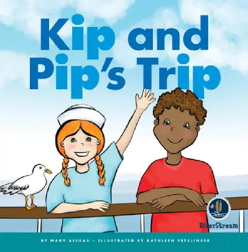Rhyming Word Families: Kip and Pip's Trip by Marv Alinas