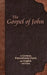 The Gospel of John: In German, Pennsylvania Dutch, and English. With Notes. by Eli Miller