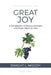 Great Joy: A Compilation of Moody's Sermons and Prayer-Meeting Talks by Dwight L. Moody