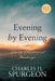 Evening by Evening: Daily Devotional Readings by Charles H. Spurgeon