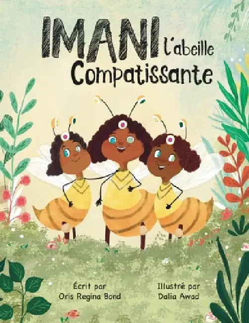 Imani l'abille Compatissante by Oris Regina Bond, Dalia Awad