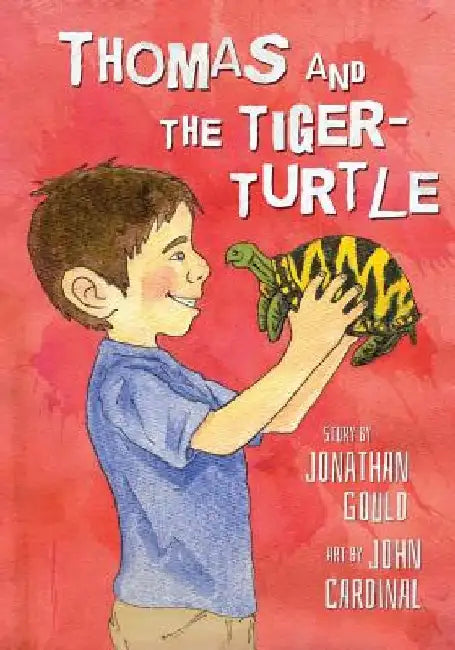 Thomas and the Tiger-Turtle: A Picture Book for Kids by Jonathan Gould