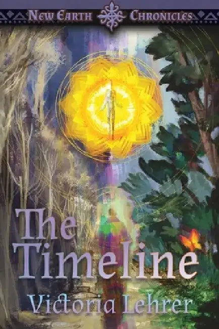 The Timeline: A Visionary Sci-Fi Adventure by Victoria Lehrer