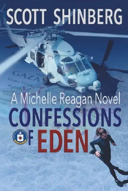 Confessions of Eden: A Riveting Spy Thriller by Scott Shinberg