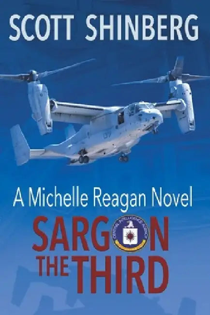 Sargon the Third: A Riveting Spy Thriller by Scott Shinberg