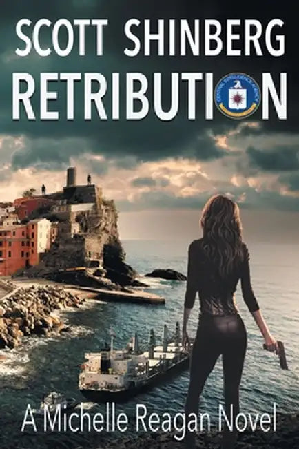 Retribution: A Riveting Spy Thriller by Scott Shinberg