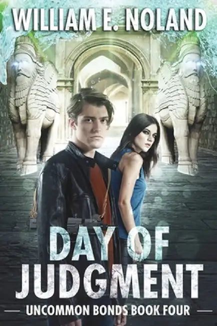 Day of Judgment: A Supernatural Thriller by William E. Noland