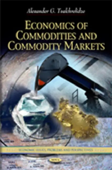 Economics Of Commodities  Commodity Markets