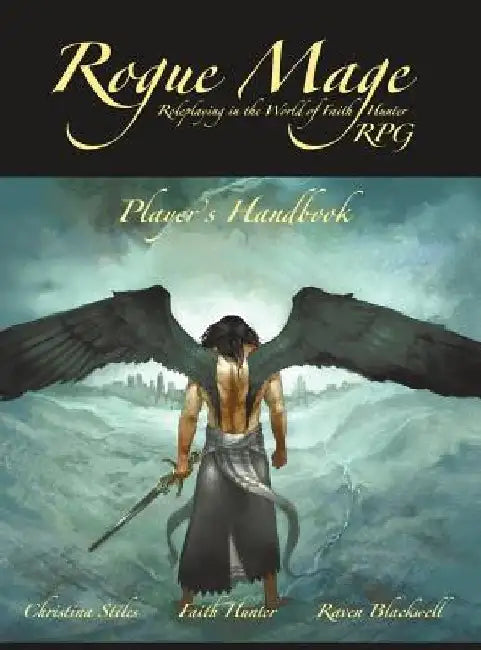 The Rogue Mage RPG Players Handbook by Christina Stiles
