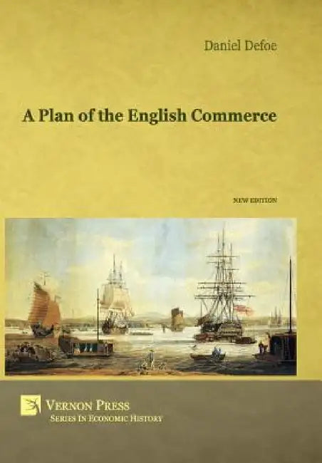 A Plan of the English Commerce by Daniel Defoe