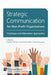 Strategic Communication for Non-Profit Organisations: Challenges and Alternative Approaches by Evandro Oliveira, Ana Duarte Melo, Gisela Goncalves