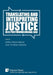Translating and Interpreting Justice in a Postmonolingual Age by Esther Monzó-Nebot, Juan Jiménez Salcedo