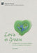 Love is Green: Compassion as responsibility in the ecological emergency by Lucy Weir