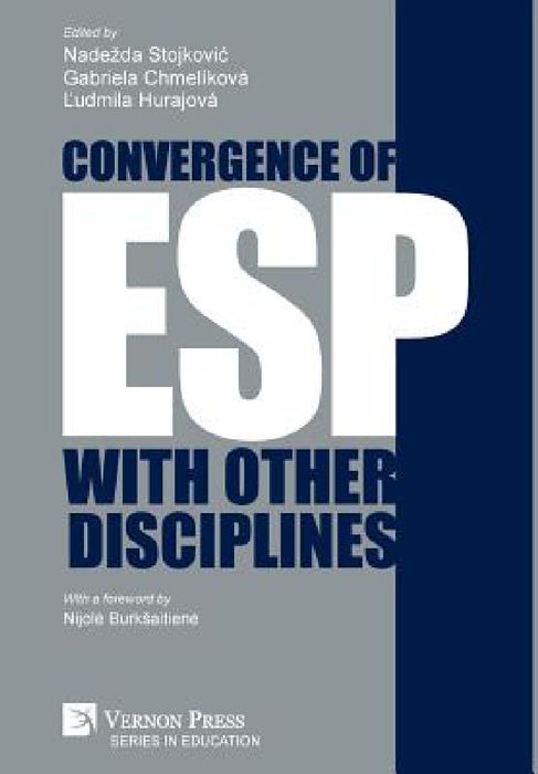 Convergence of ESP with other disciplines by Nadezda Stojkovic, Gabriela Chmelíková, Ľudmila Hurajová