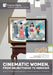 Cinematic Women, From Objecthood to Heroism: Essays on Female Gender Representation on Western Screens and in TV productions by Lisa V. Mazey