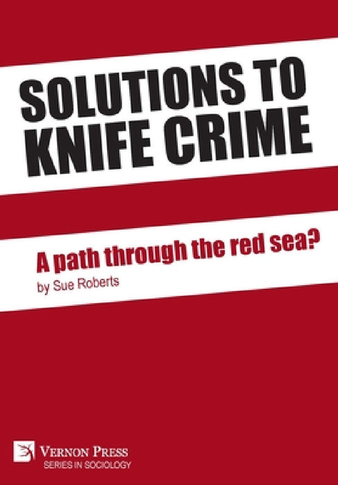 Solutions to knife crime: a path through the red sea? by Sue Roberts