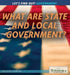 What Are State and Local Governments? by Sarah Machajewski