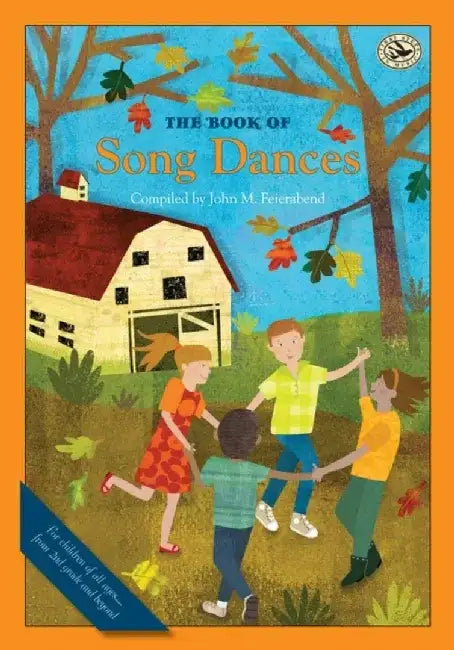 The Book of Song Dances by John M. Feierabend