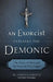 An Exorcist Explains the Demonic: The Antics of Satan and His Army of Fallen Angels by Fr Gabriele Amorth