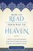 How to Read Your Way to Heaven: A Spiritual Reading Program for the Worst of Sinners, the Greatest of Saints, and Everyone in Between by Vicki Burbach