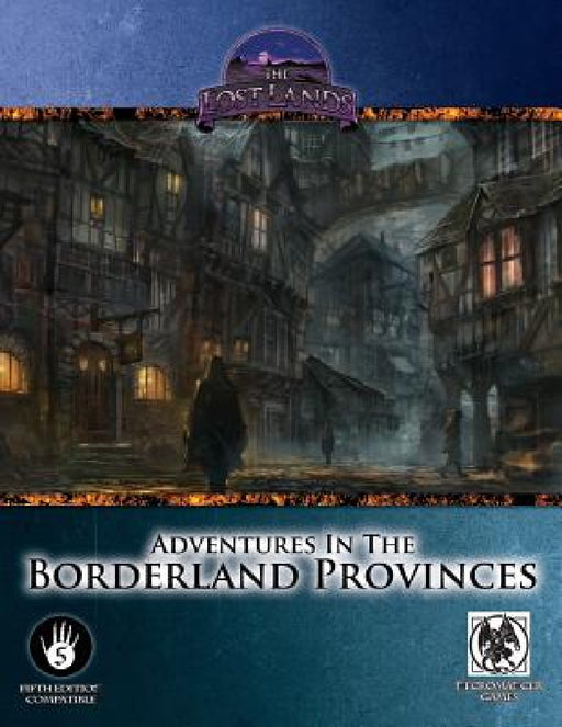 Adventures in the Borderland Provinces - 5th Edition by Ari Marmell, Anthony Pryor, Eytan Bernstein