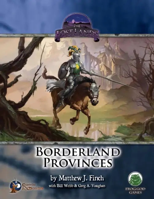 Borderland Provinces  Swords  Wizardry by Matt Finch
