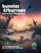 Bunnies & Burrows Fantasy Role Playing Game by B. Dennis Sustare