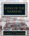 Songs of the Warriors by Robert Shearer